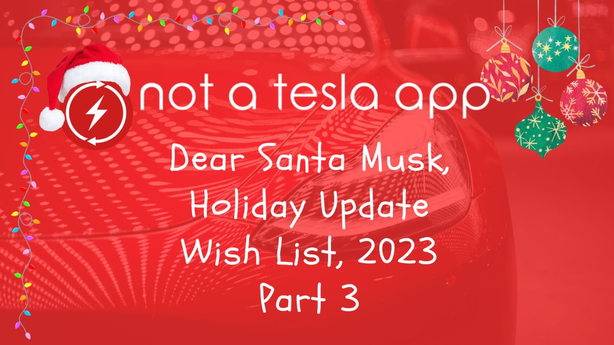 Tesla Owners wish list for the holiday update